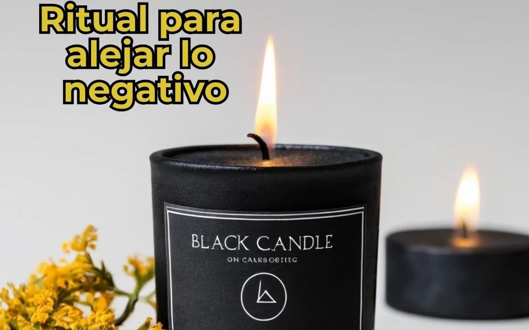Ritual del Tarotista Anderson para Alejar lo Negativo