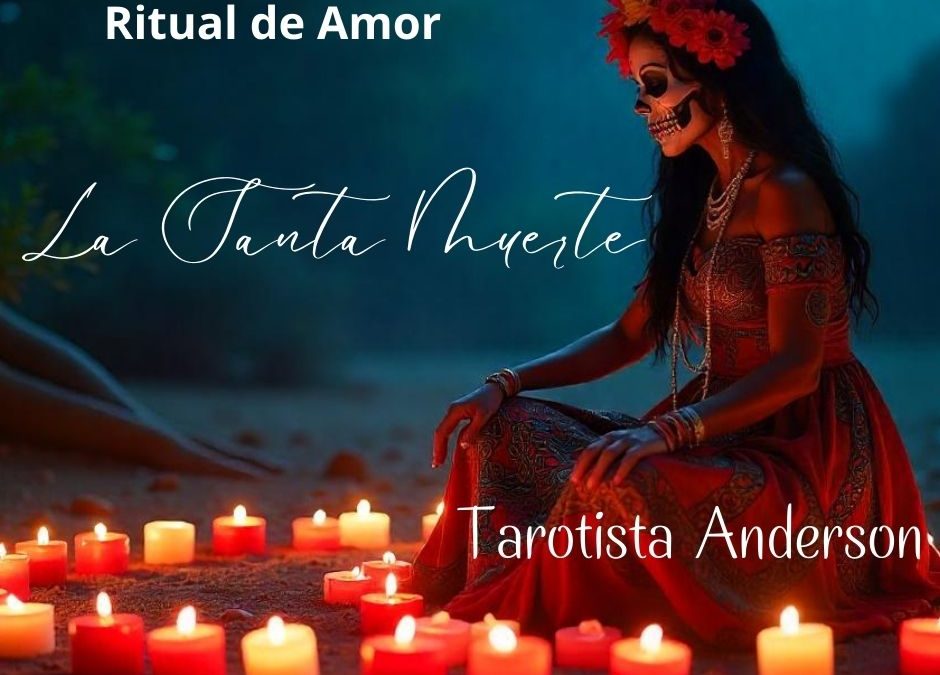 Invocando a la Santa Muerte para el Amor